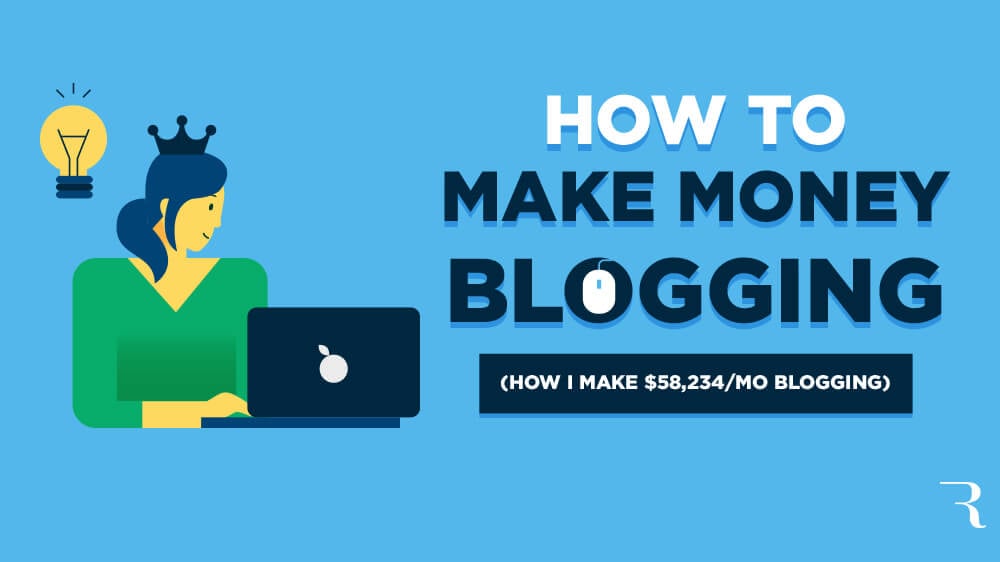 How Do I Make Money By Blogging?