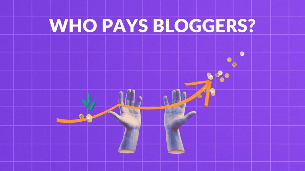 Who Pays You When You Blog?